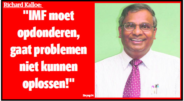 Richard Kalloe “IMF moet opdonderen, gaat problemen niet kunnen